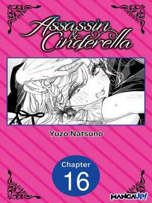 cover image of Assassin & Cinderella, Chapter 16